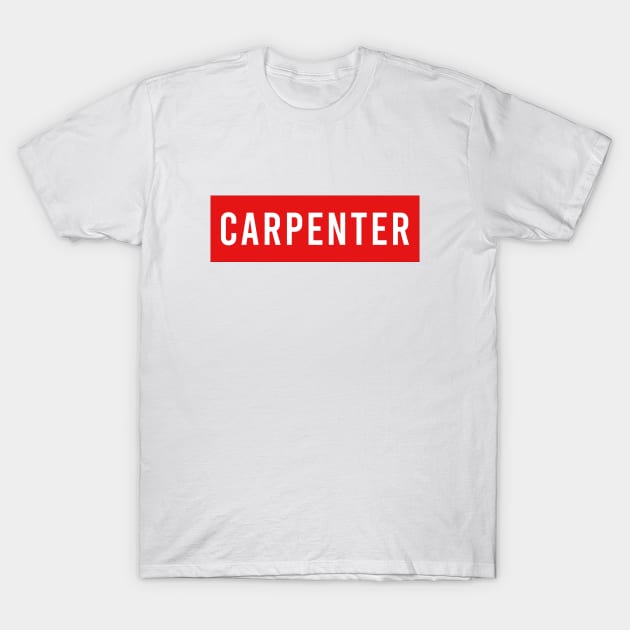 Carpenter T-Shirt by Saytee1